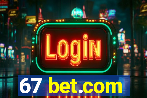 67 bet.com